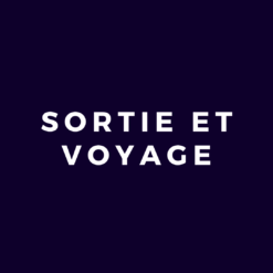 Sortie et Voyage