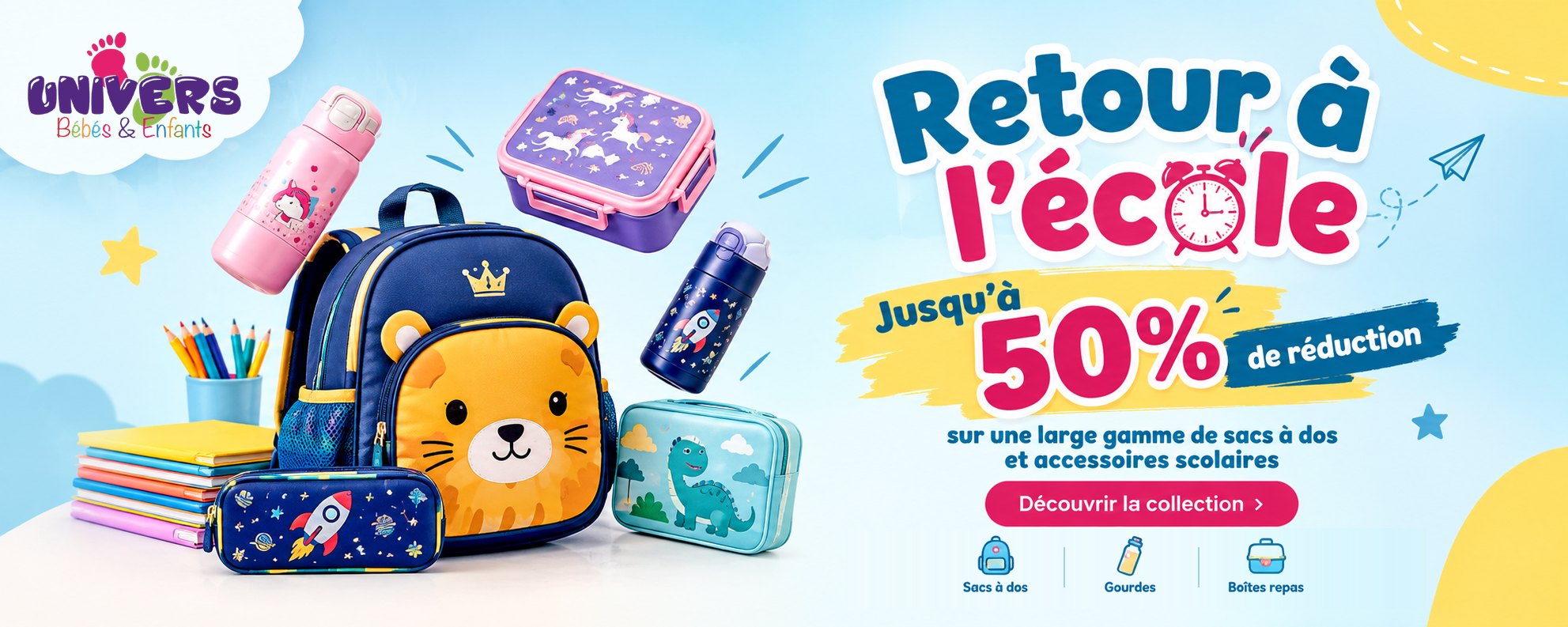 Retour à l’école – sacs à dos, gourdes et boîtes repas – Univers Bébés & Enfants